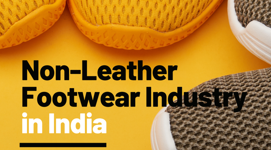 NonLeather Footwear Industry in India